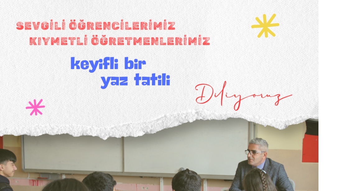 İlçe Milli Eğitim Müdürümüz Davut ŞEN'in Tatil Mesajı